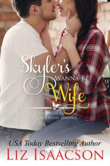 Skyler's Wanna-Be Wife