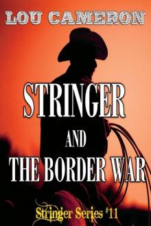 Stringer and the Border War Stringer and the Border War
