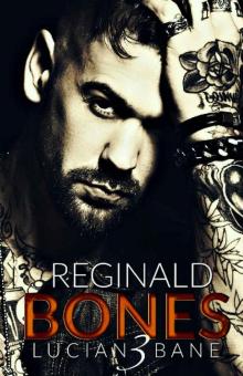 Reginald Bones: Box Set 1-3 Reginald Bones: Box Set 1-3