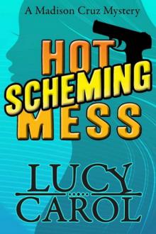 1 Hot Scheming Mess 1 Hot Scheming Mess