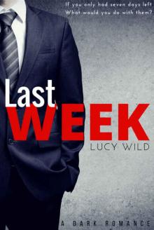 Last Week: A Dark Romance