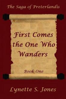 First Comes The One Who Wanders