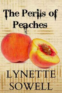 The Perils of Peaches (Scents of Murder Book 3)