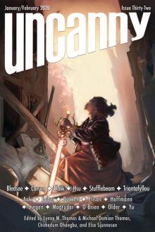 Uncanny Magazine Issue 32 Uncanny Magazine Issue 32