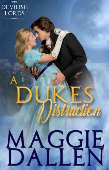 A Duke’s Distraction_Devilish Lords