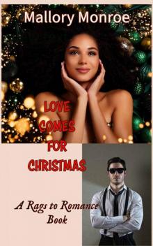 Love Comes for Christmas: A Rags to Romance Book