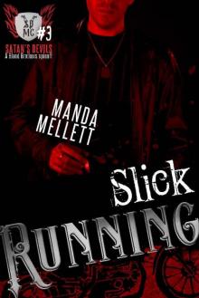 Slick Running (Satan's Devils #3) (Satan's Devils MC)