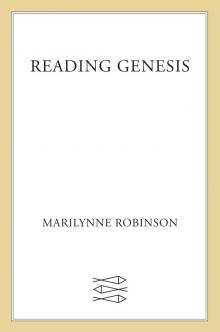 Reading Genesis Reading Genesis