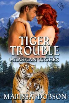 Tiger Trouble (Alaskan Tigers Book 12)