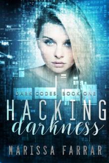 Hacking Darkness: A Reverse Harem Romance (Dark Codes Book 1)