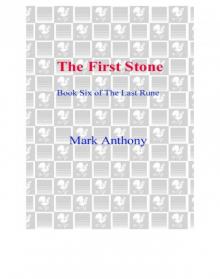The First Stone The First Stone