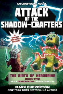 Attack of the Shadow-Crafters Attack of the Shadow-Crafters