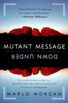 Mutant Message Down Under Mutant Message Down Under
