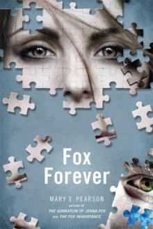Fox Forever (Jenna Fox Chronicles #3) Fox Forever (Jenna Fox Chronicles #3)