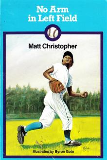 No Arm in Left Field No Arm in Left Field