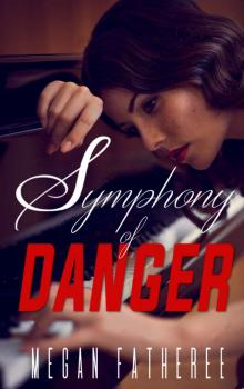 Symphony of Danger Symphony of Danger