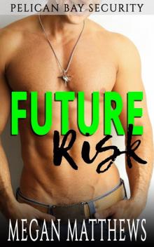 FUTURE RISK