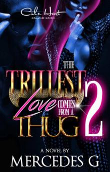 The Trillest Love Comes From A Thug 2