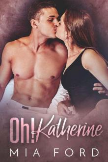 Oh! Katherine Oh! Katherine