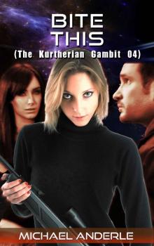 Bite This (The Kurtherian Gambit Book 4)