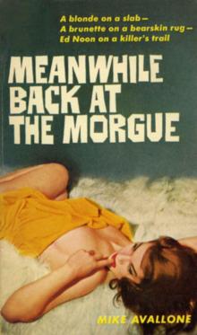 Meanwhile Back at the Morgue