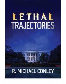 Lethal Trajectories