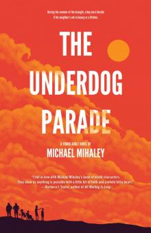 The Underdog Parade The Underdog Parade