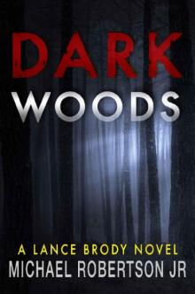 Dark Woods Dark Woods