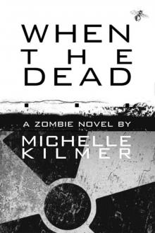 When the Dead When the Dead