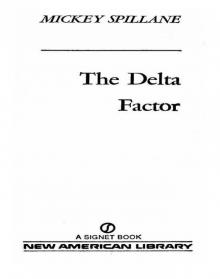 Delta Factor, The