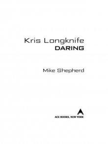 Kris Longknife: Daring Kris Longknife: Daring