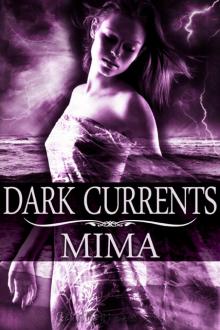 Dark Currents: Elementals, Book 1