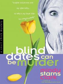 Blind Dates Can Be Murder Blind Dates Can Be Murder