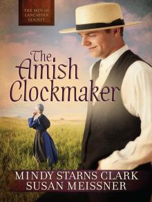 The Amish Clockmaker The Amish Clockmaker