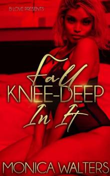 Fall Knee-Deep In It