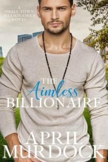 The Aimless Billionaire The Aimless Billionaire