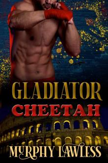 Gladiator Cheetah
