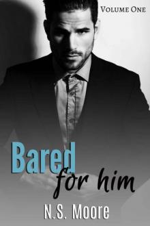 Bared for Him: Volume 1 Bared for Him: Volume 1