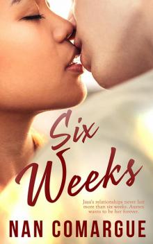 Six Weeks Six Weeks