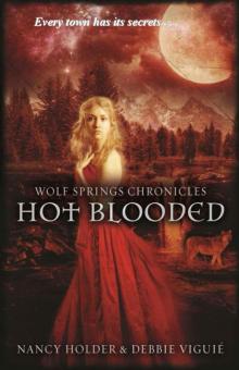 Hot Blooded (Wolf Springs Chronicles #2) Hot Blooded (Wolf Springs Chronicles #2)