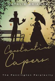 Constantine Capers: The Pennington Perplexity Constantine Capers: The Pennington Perplexity