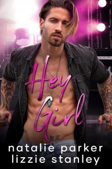 Hey Girl: A Hilarious Rockstar Romance (Turn it Up Book 9)