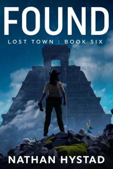 Found (Lost Town Book Six)
