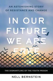 In Our Future We Are Free