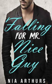Falling For Mr. Nice Guy