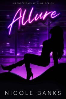 Allure (Sirens Pleasure Club Book 1)