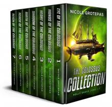 The Colossus Collection : A Space Opera Adventure (Books 1-7 + Bonus Material)