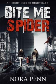 Bite Me Spider Bite Me Spider