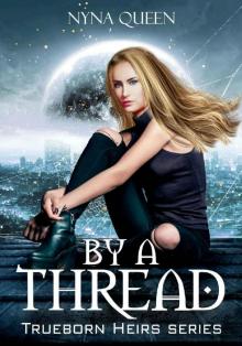 By a Thread By a Thread