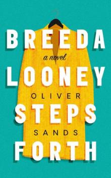 Breeda Looney Steps Forth